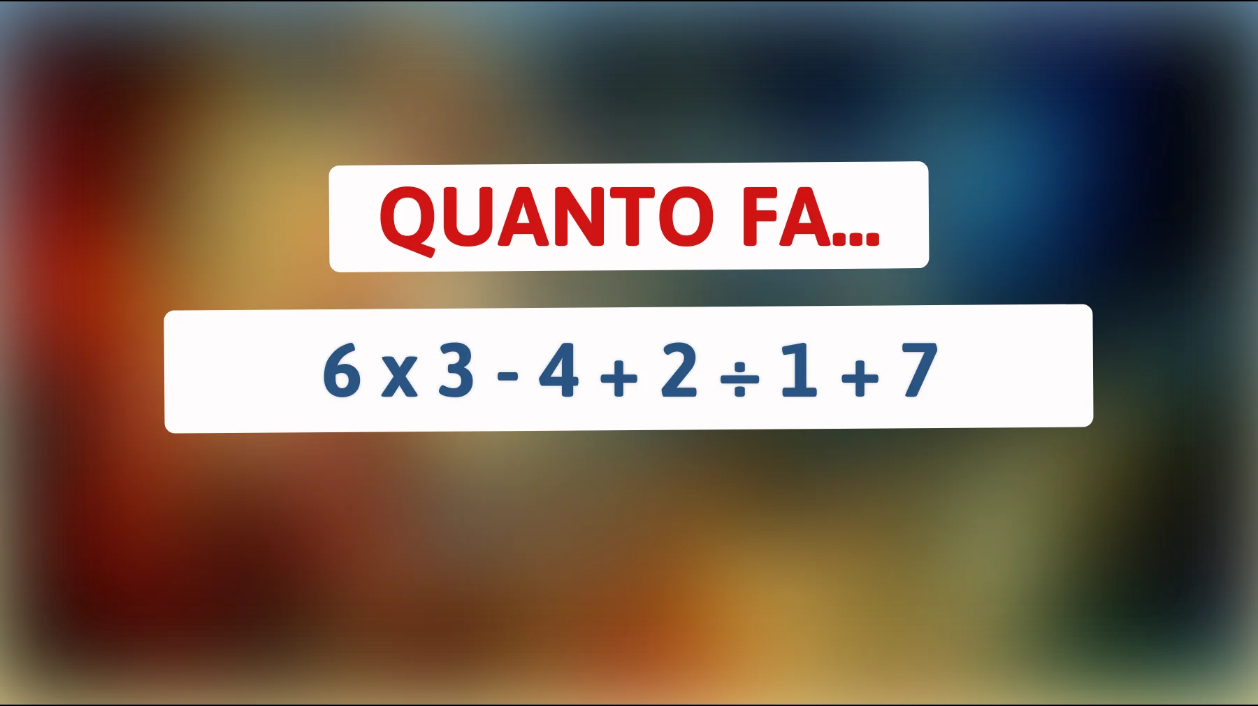 Scopri se sei davvero un genio risolvendo questo indovinello matematico che solo pochi riescono a capire!"