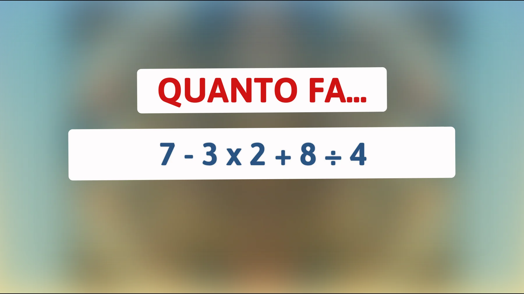 Sei abbastanza intelligente per risolvere questo semplice indovinello matematico che sta facendo impazzire tutti? Scoprilo ora!"