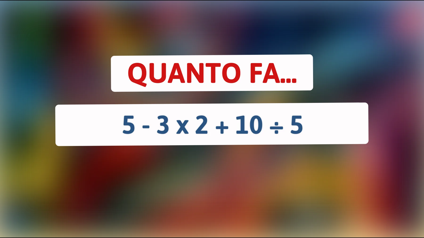 Solo i veri geni possono risolvere questo enigma matematico: sei tra loro? Scopri il risultato nascosto!"